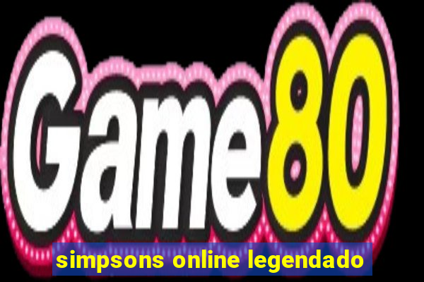 simpsons online legendado